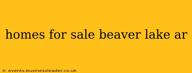 homes for sale beaver lake ar