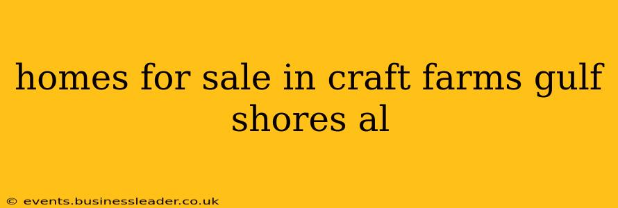 homes for sale in craft farms gulf shores al