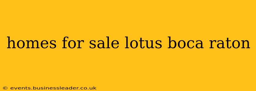 homes for sale lotus boca raton