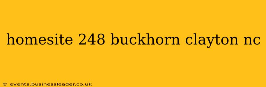 homesite 248 buckhorn clayton nc