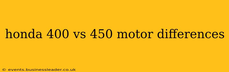 honda 400 vs 450 motor differences