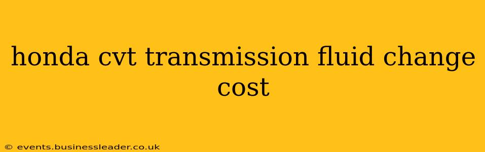 honda cvt transmission fluid change cost