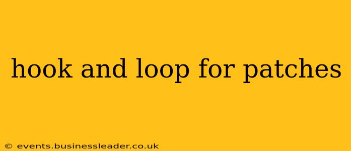 hook and loop for patches
