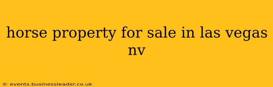 horse property for sale in las vegas nv