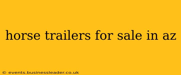horse trailers for sale in az