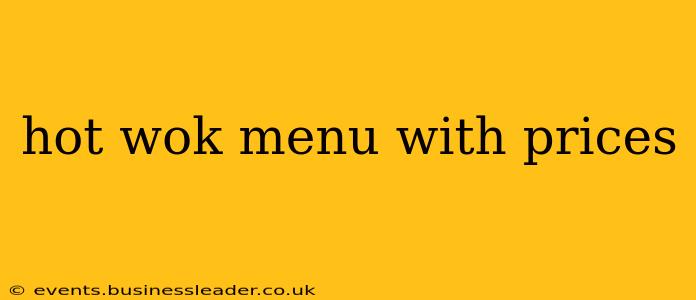 hot wok menu with prices