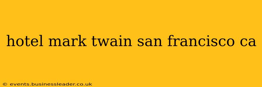 hotel mark twain san francisco ca