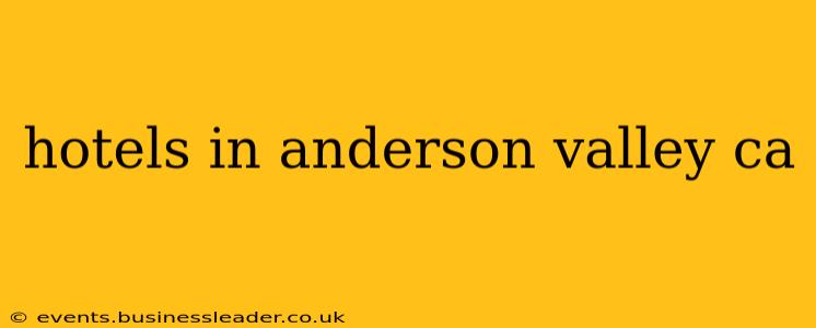 hotels in anderson valley ca