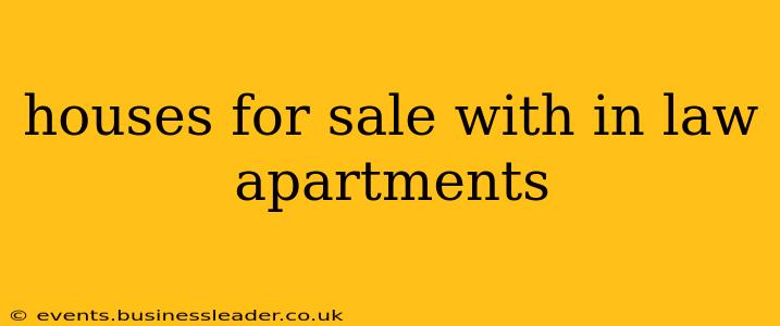 houses for sale with in law apartments