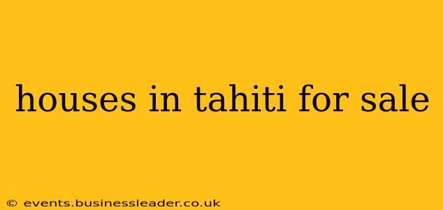 houses in tahiti for sale