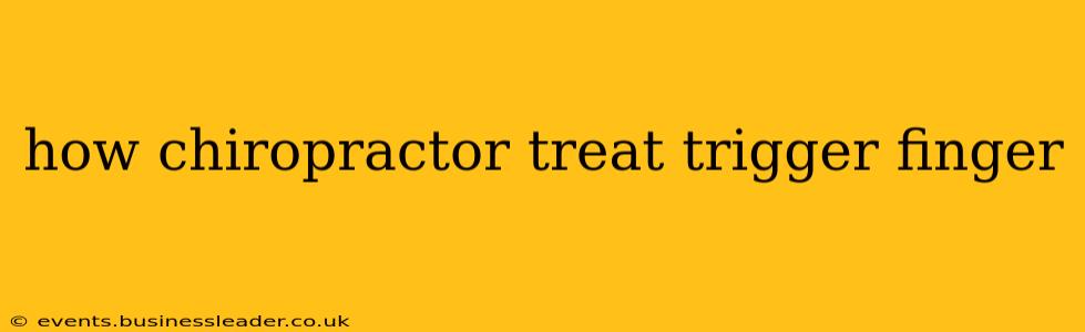 how chiropractor treat trigger finger