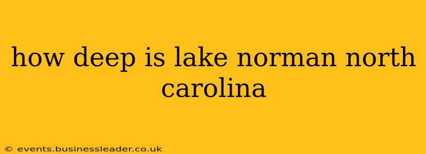 how deep is lake norman north carolina
