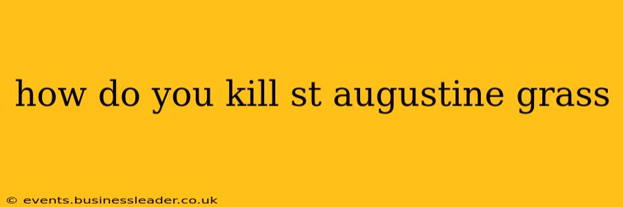 how do you kill st augustine grass