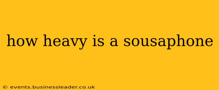 how heavy is a sousaphone