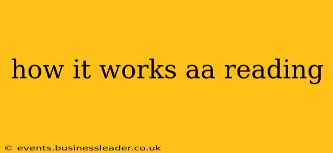 how it works aa reading