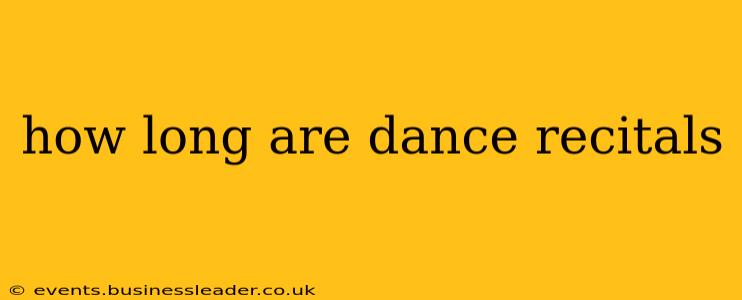 how long are dance recitals