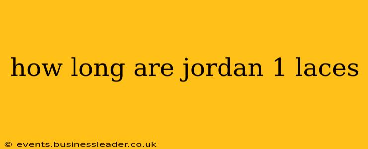 how long are jordan 1 laces