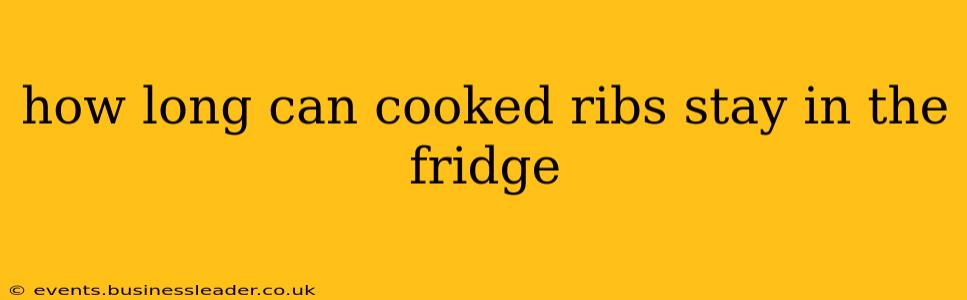 how long can cooked ribs stay in the fridge