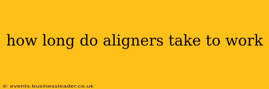 how long do aligners take to work