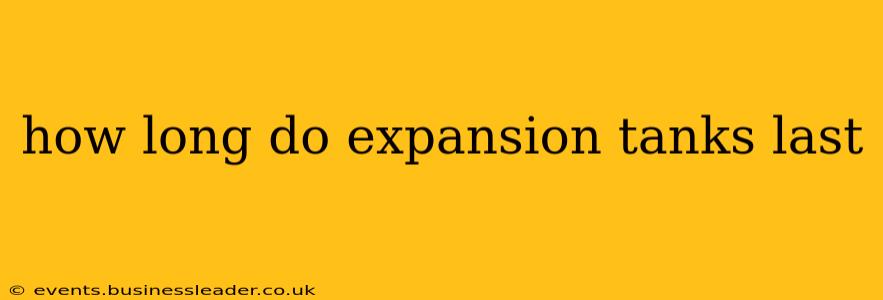 how long do expansion tanks last