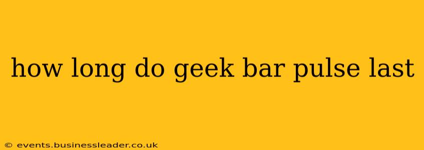 how long do geek bar pulse last