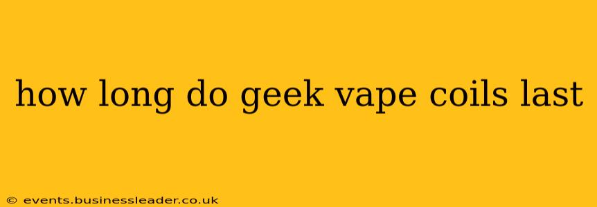 how long do geek vape coils last