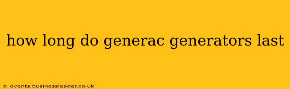 how long do generac generators last
