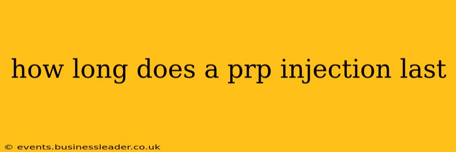 how long does a prp injection last