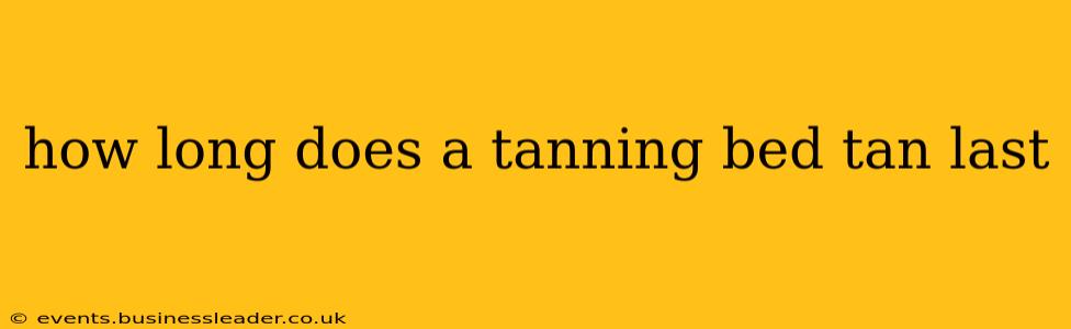 how long does a tanning bed tan last