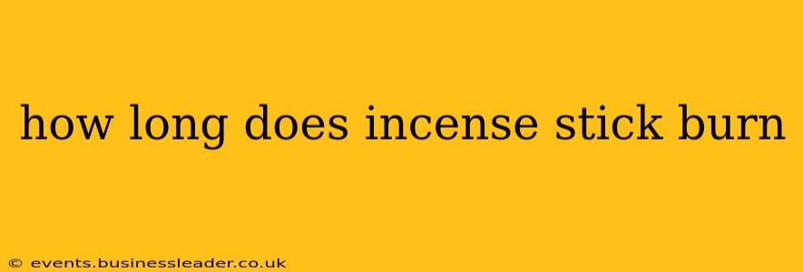 how long does incense stick burn