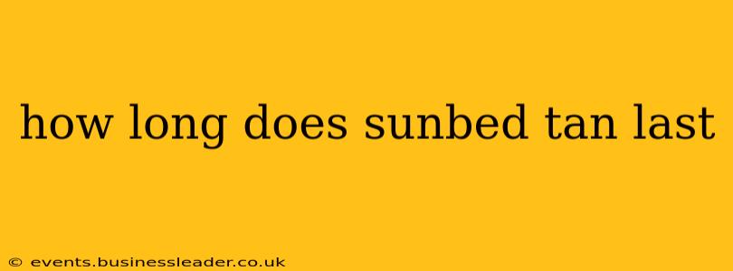how long does sunbed tan last
