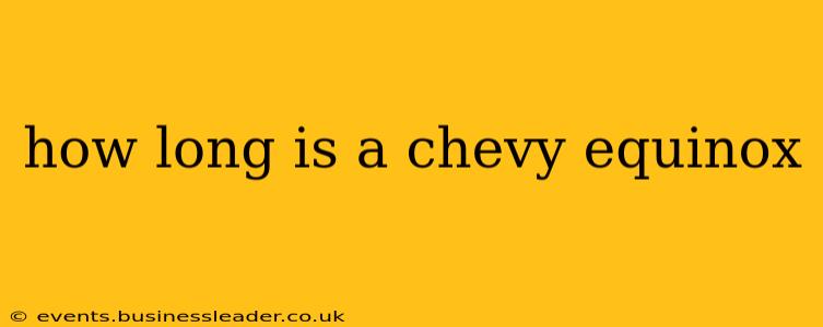 how long is a chevy equinox