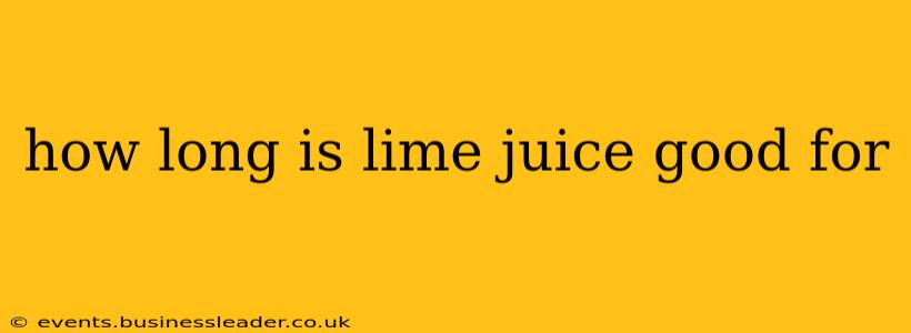 how long is lime juice good for