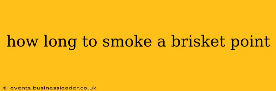 how long to smoke a brisket point