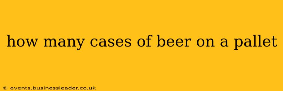 how many cases of beer on a pallet