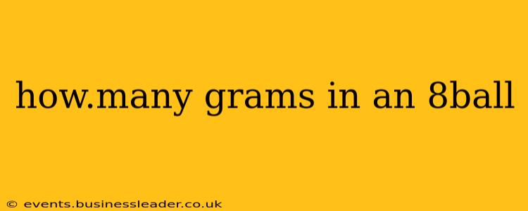 how.many grams in an 8ball
