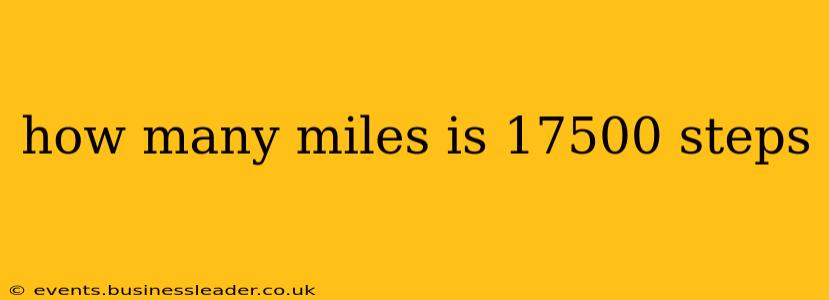 how many miles is 17500 steps