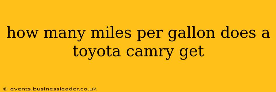 how many miles per gallon does a toyota camry get