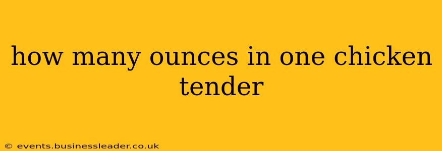 how many ounces in one chicken tender