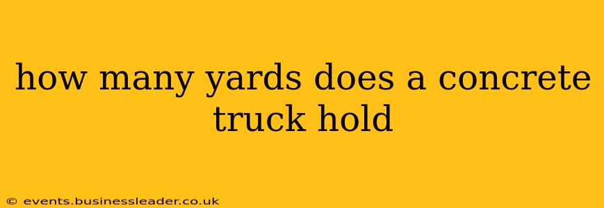 how many yards does a concrete truck hold