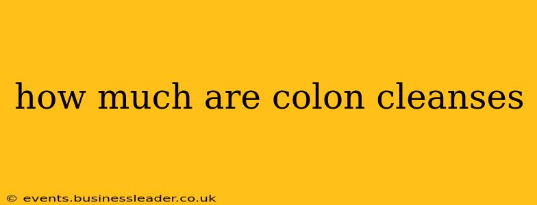 how much are colon cleanses