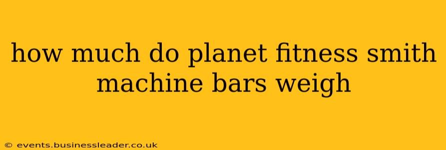 how much do planet fitness smith machine bars weigh