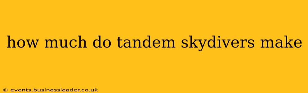 how much do tandem skydivers make