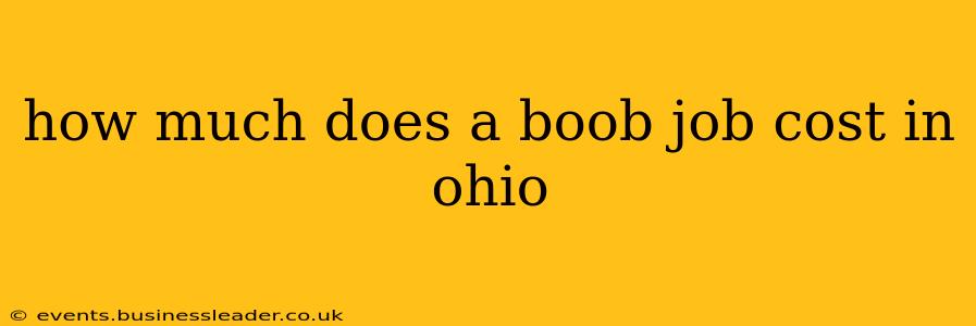 how much does a boob job cost in ohio