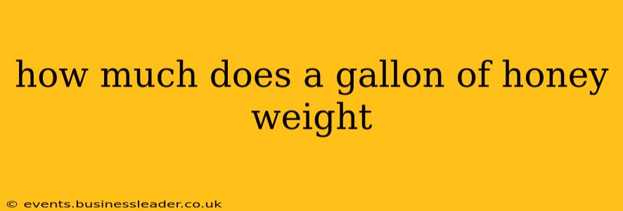 how much does a gallon of honey weight