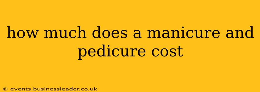 how much does a manicure and pedicure cost