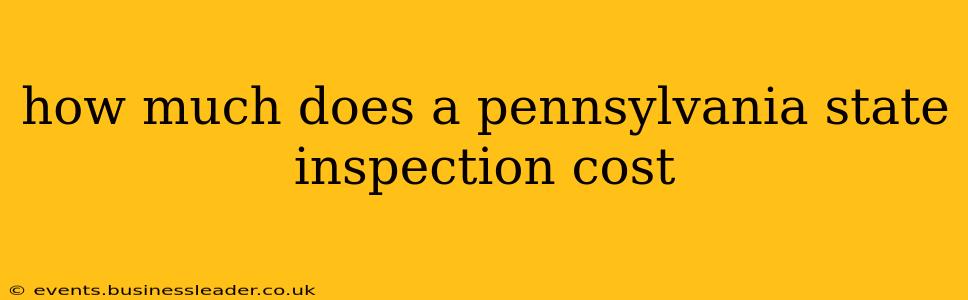 how much does a pennsylvania state inspection cost