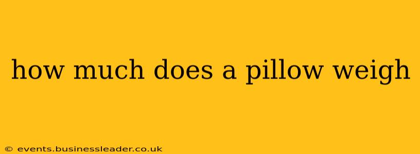 how much does a pillow weigh