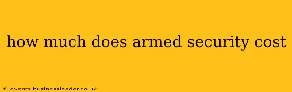 how much does armed security cost