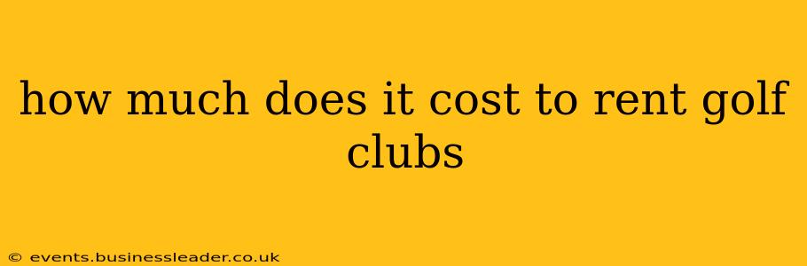 how much does it cost to rent golf clubs